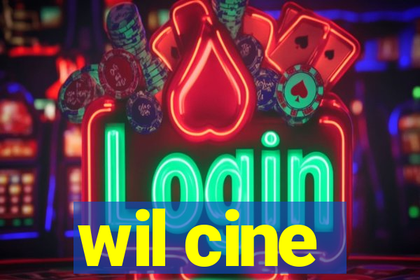 wil cine